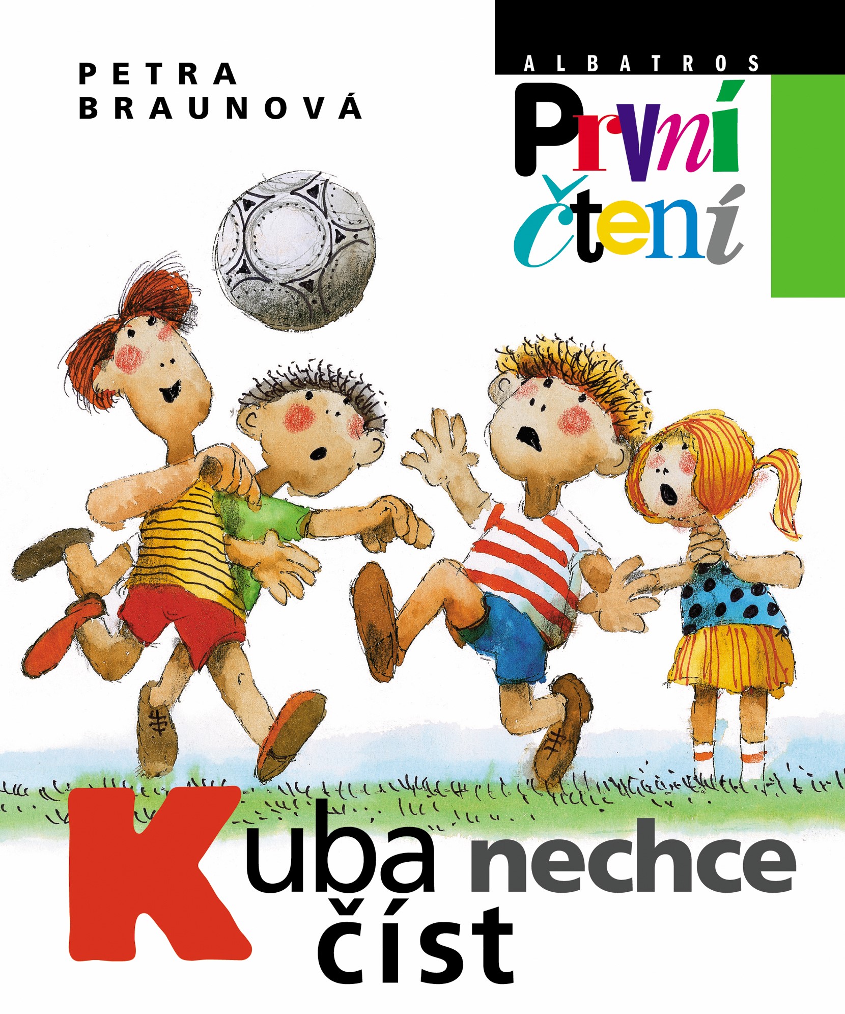 Kuba nechce číst/ Petra Braunová