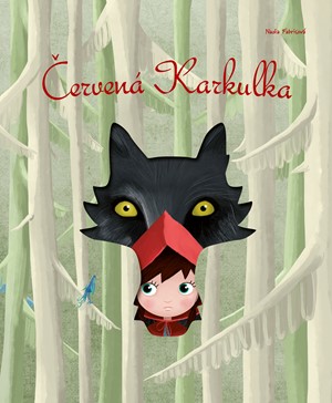 Červená Karkulka/ Nadia Fabris