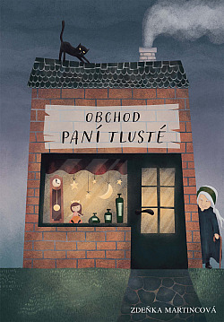 Obchod paní Tlusté/ Zdeňka Martincová