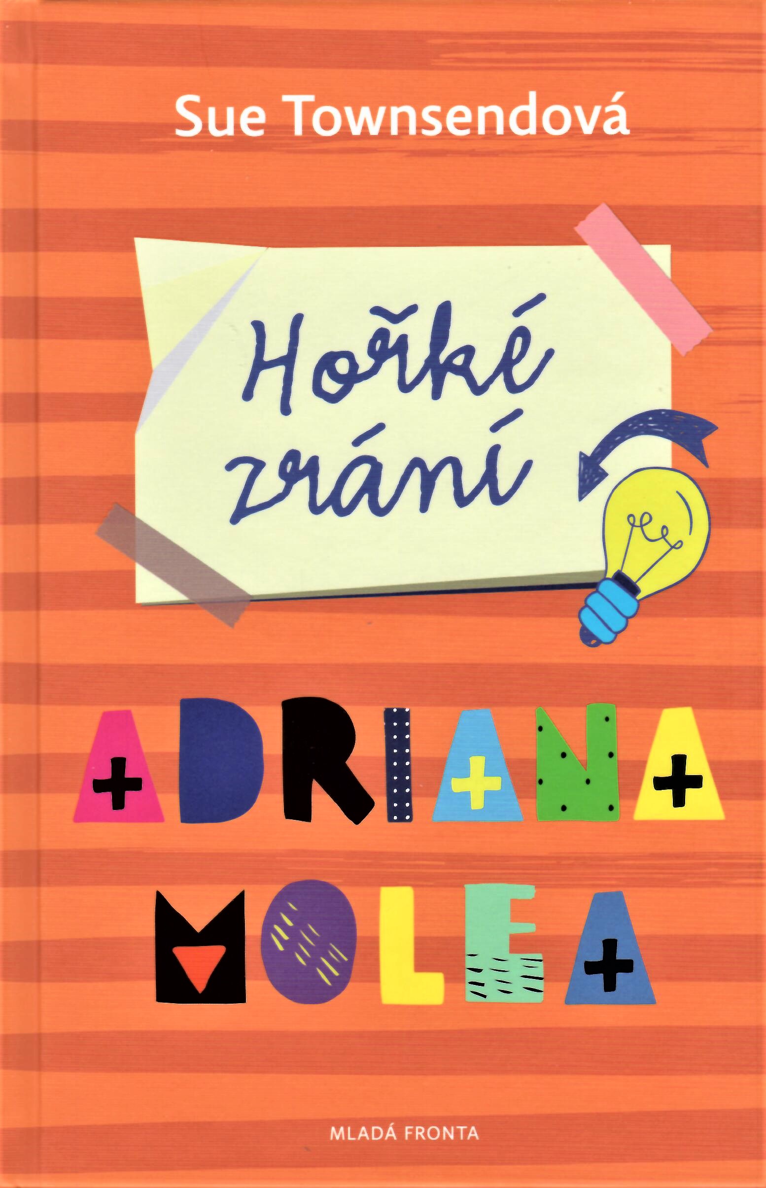 Hořké zrání Adriana Molea/ Sue Townsend