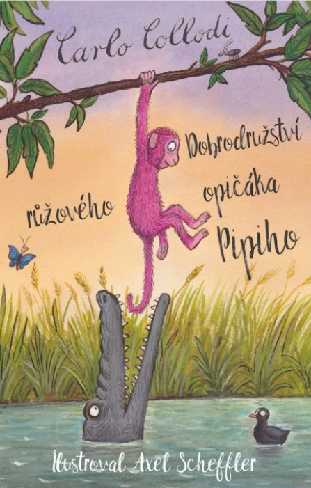 Dobrodružství růžového opičáka Pipiho/ Carlo Collodi