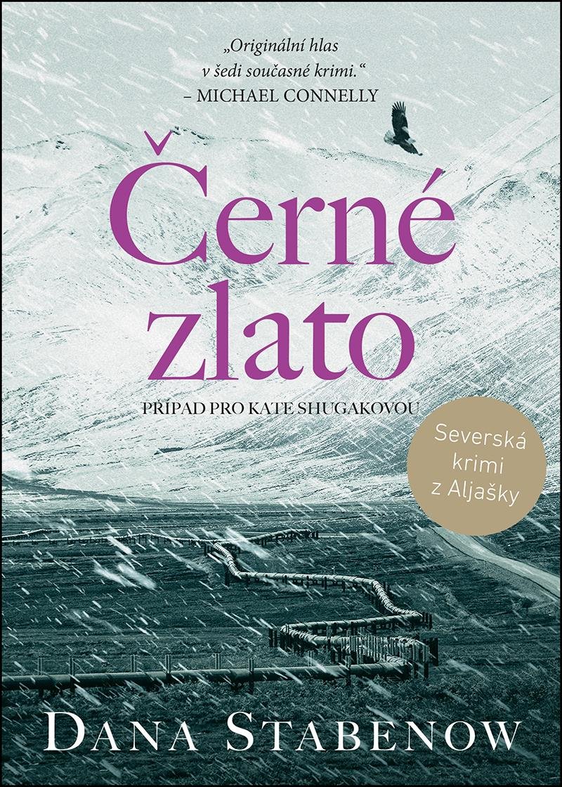 Černé zlato/ Dana Stabenow