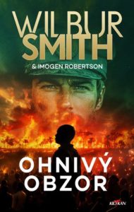 Ohnivý obzor/ Wilbur Smith, Imogen Robertson