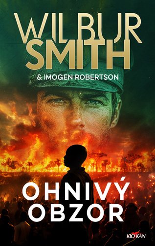 Ohnivý obzor/ Wilbur Smith, Imogen Robertson