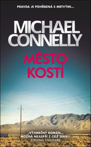 Město kostí/ Michael Connelly