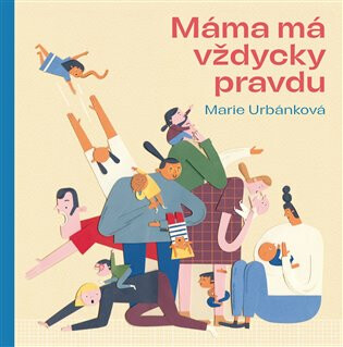 Máma má vždycky pravdu přehled Marie Urbánková