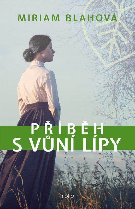 Příběh s vůní lípy Miriam Blahová