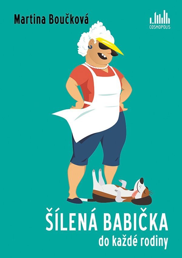 Šílená babička do každé rodiny Martina Boučková