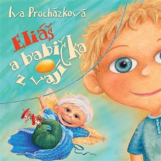 Eliáš a babička z vajíčka Eliáš a babička z vajíčka