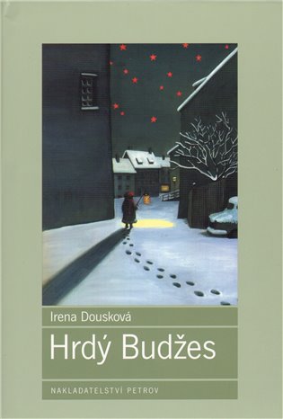 Hrdý Budžes/ Irena Dousková