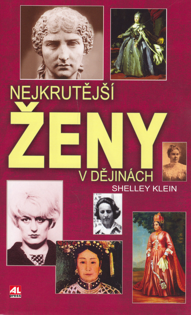 Nejkrutější ženy v dějinách/ Shelley Klein