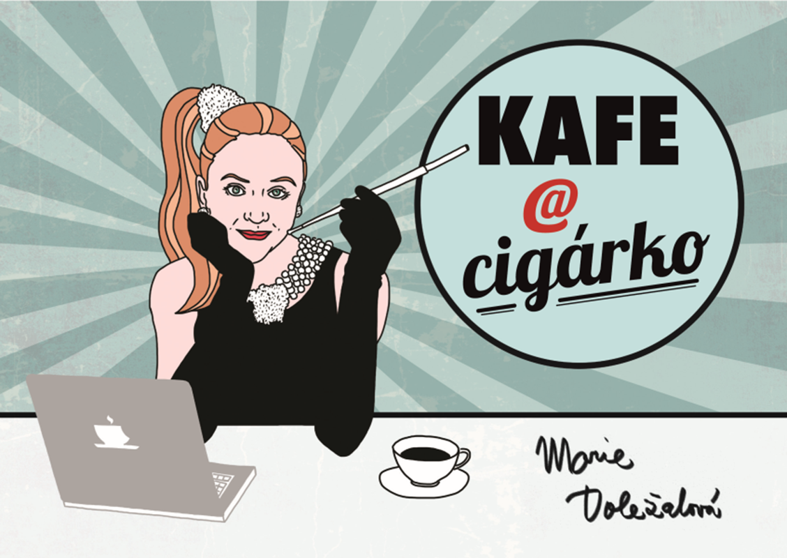 Kafe @ cigárko/ Marie Doležalová