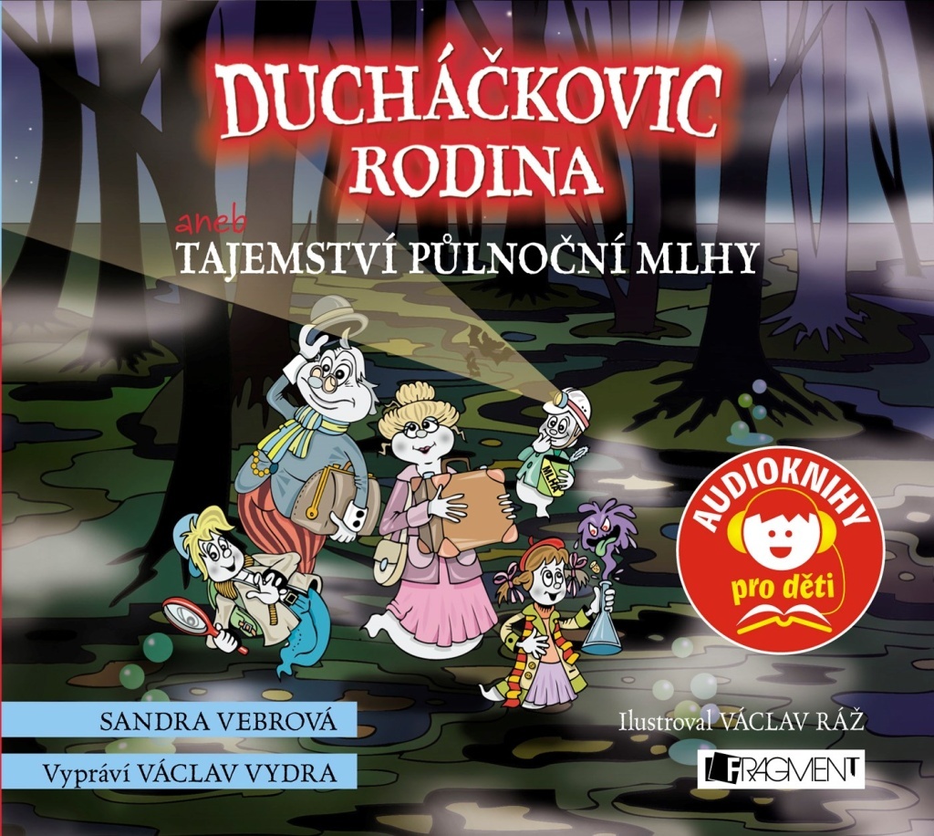 Ducháčkovic rodina – aneb Tajemství půlnoční mlhy Sandra Vebrová (audiokniha)