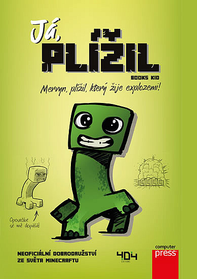 Já, plížil: Mervyn, plížil, který žije explozemi!/ Books Kid