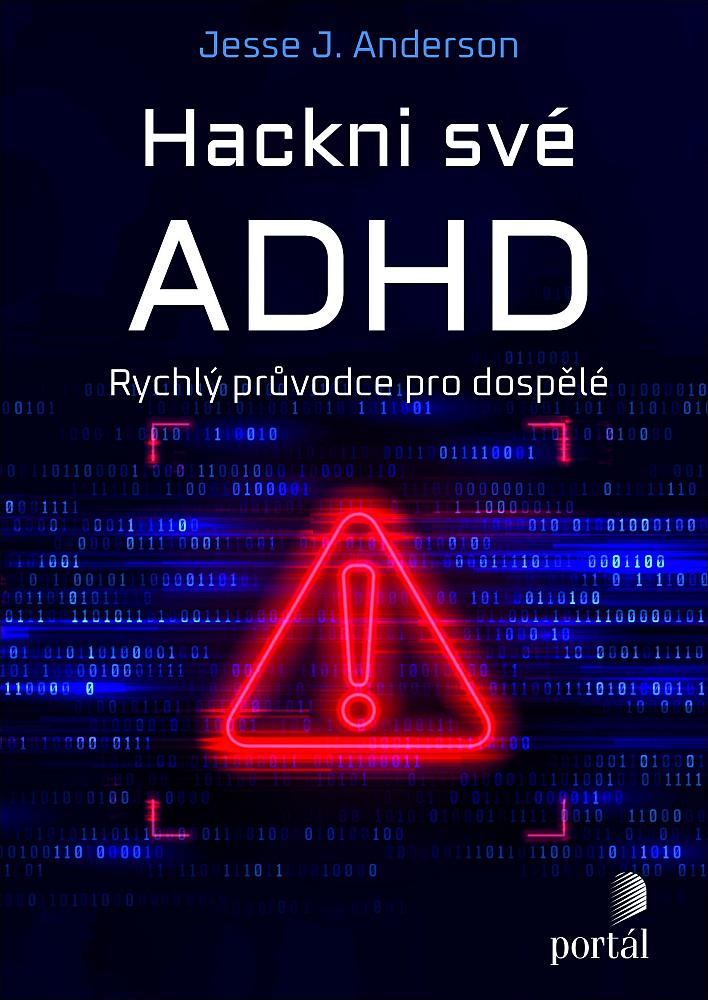 Hackni své ADHD/ Jesse Anderson