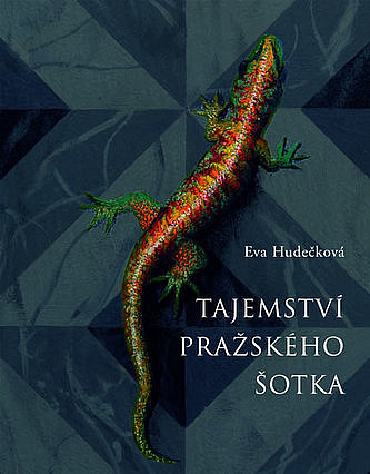 Tajemství pražského šotka/ Eva Hudečková