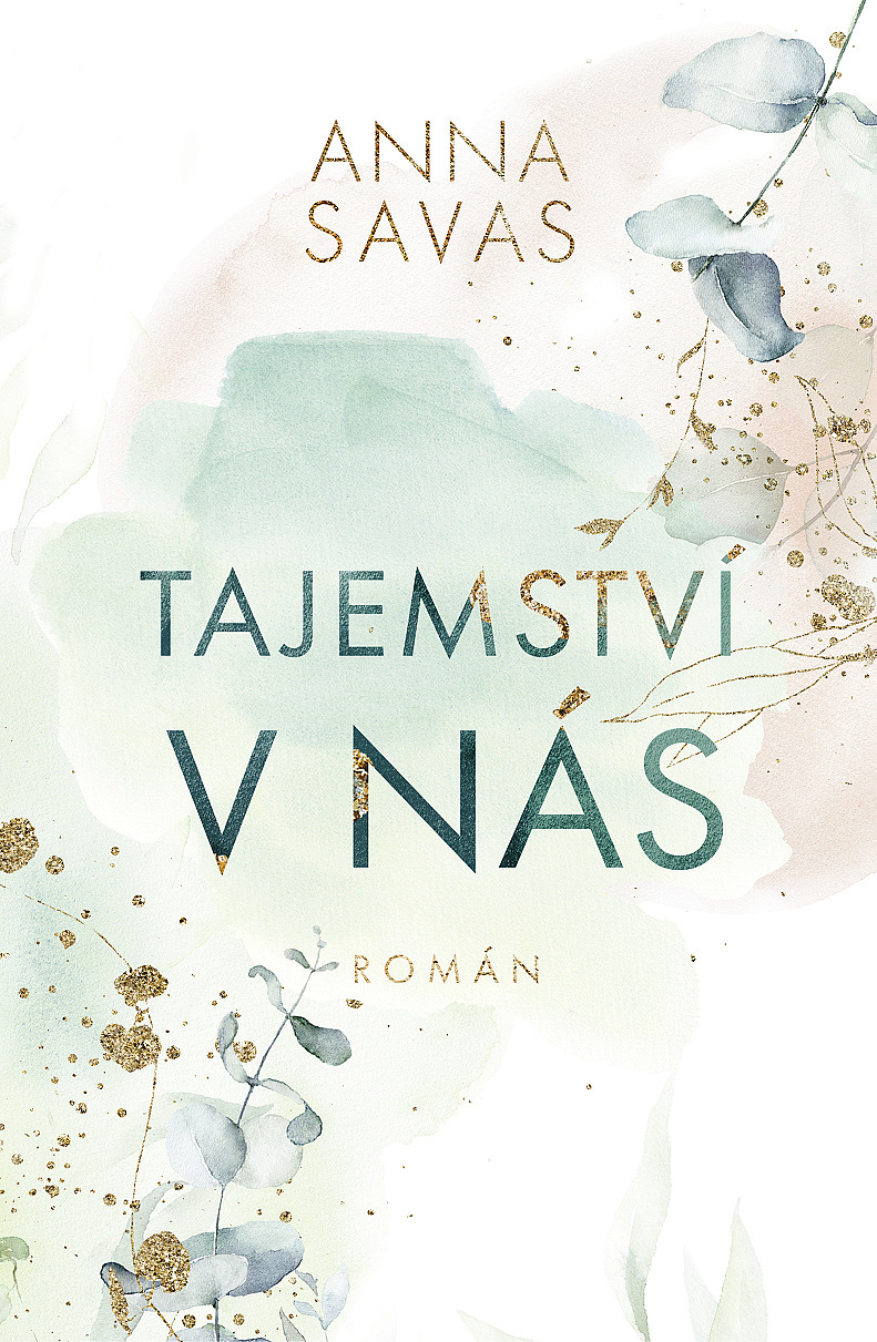 Tajemství v nás/ Anna Savas