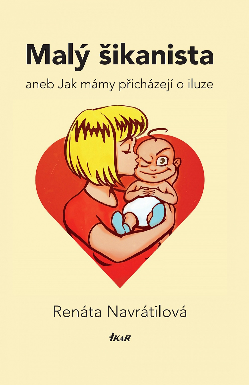 Malý šikanista/ Renáta Navrátilová