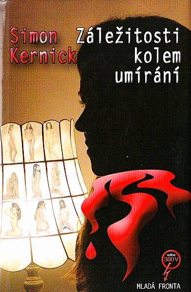 Záležitosti kolem umírání/ Simon Kernick