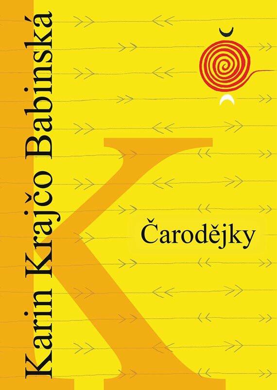 Čarodějky/ Karin Krajčo Babinská