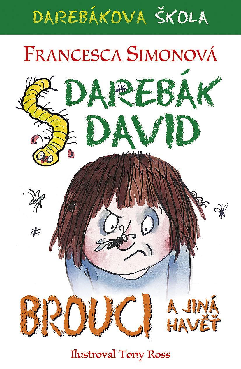 Darebák David: Brouci a jiná havěť/ Francesca Simon
