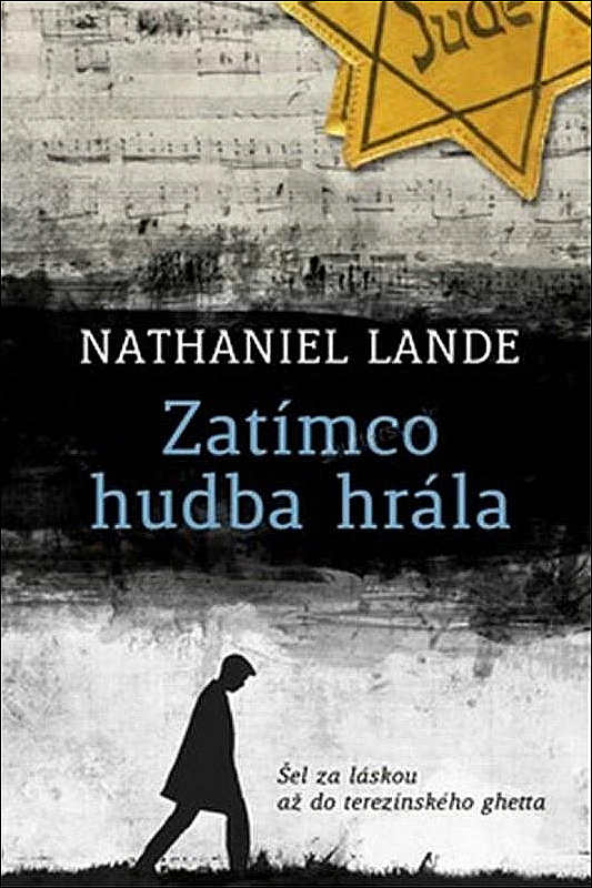 Zatímco hudba hrála/ Nathaniel Lande