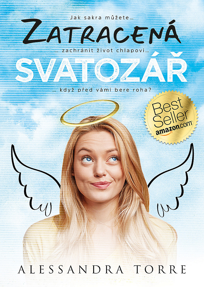 Zatracená svatozář/ Alessandra Torre