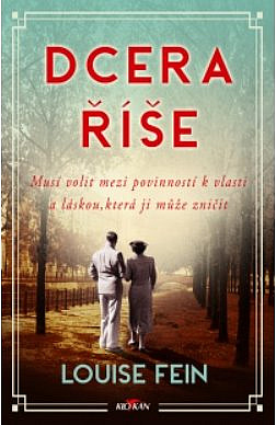 Dcera říše/ Louise Fein
