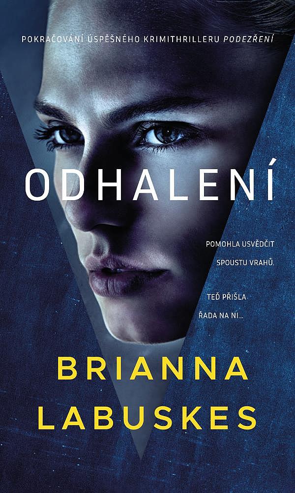 Odhalení/ Brianna Labuskes