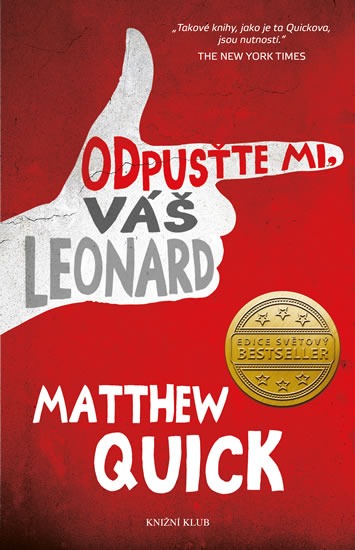 Odpusťte mi, váš Leonard/ Matthew Quick