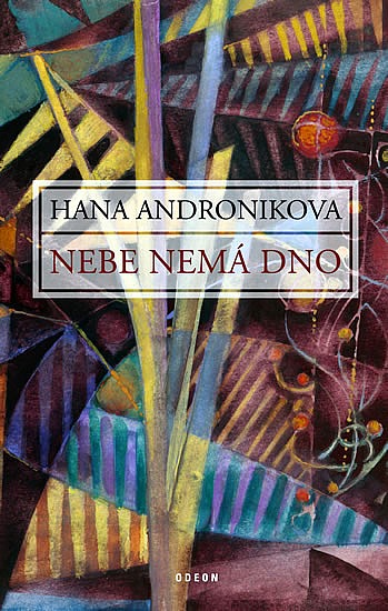 Nebe nemá dno/ Hana Andronikova