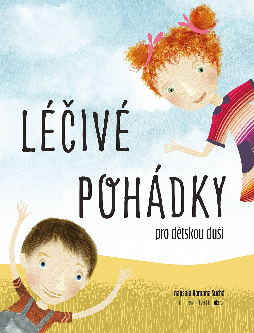 Léčivé pohádky pro dětskou duši/ Romana Suchá