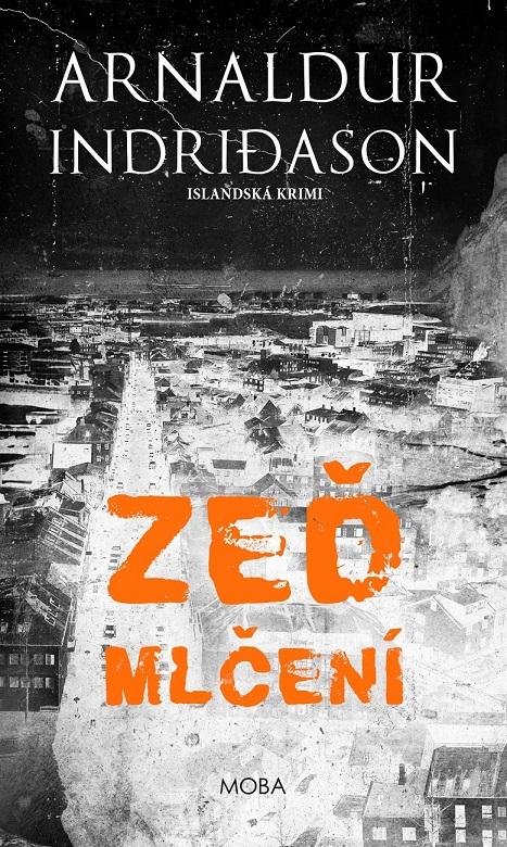 Zeď mlčení/ Arnaldur Indriðason