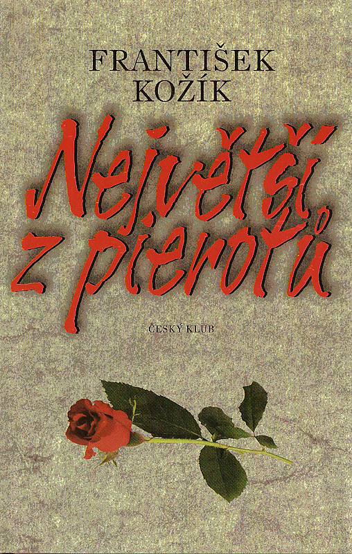 Největší z Pierotů/ František Kožík