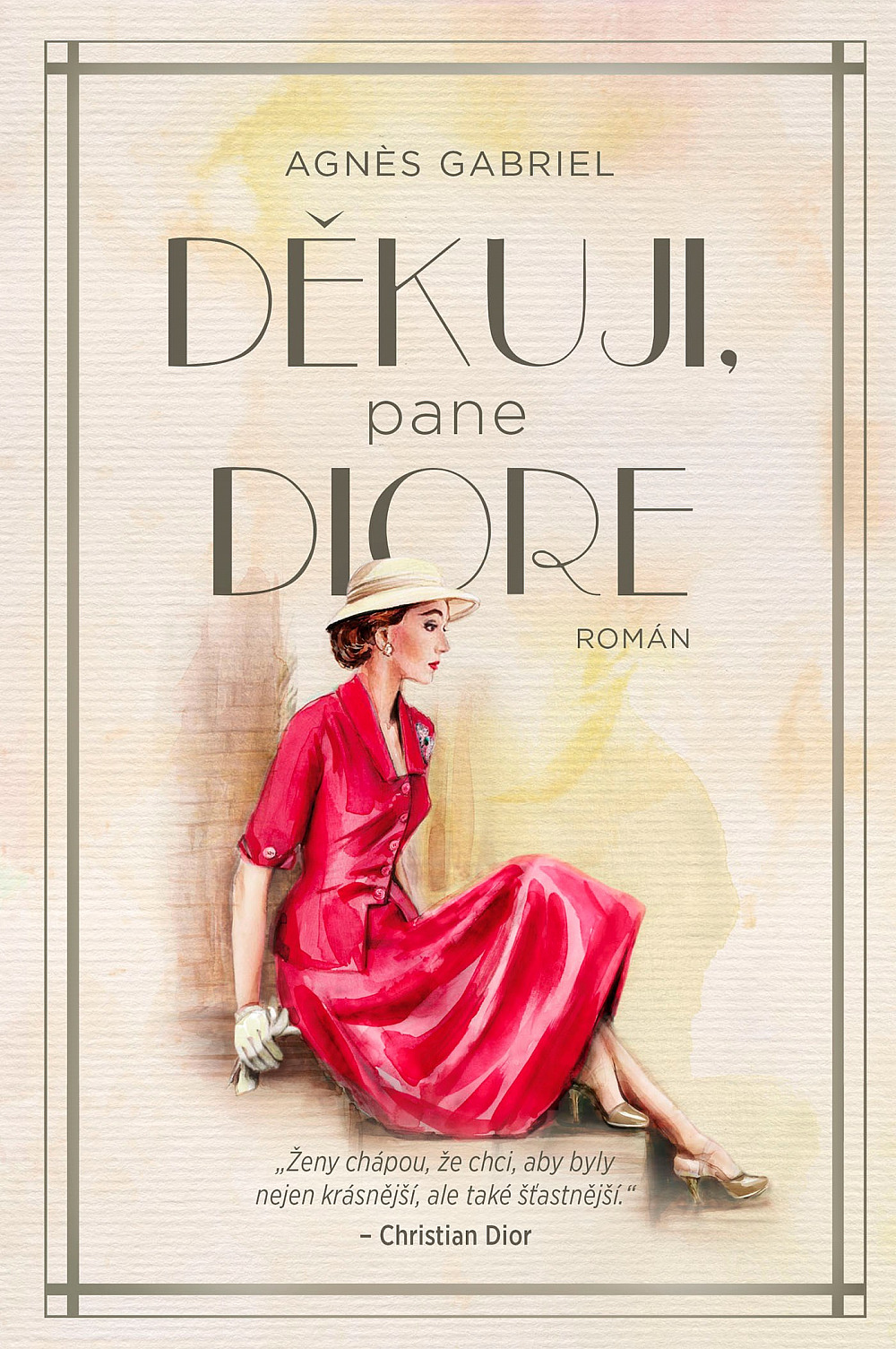 Děkuji, pane Diore/ Agnès Gabriel