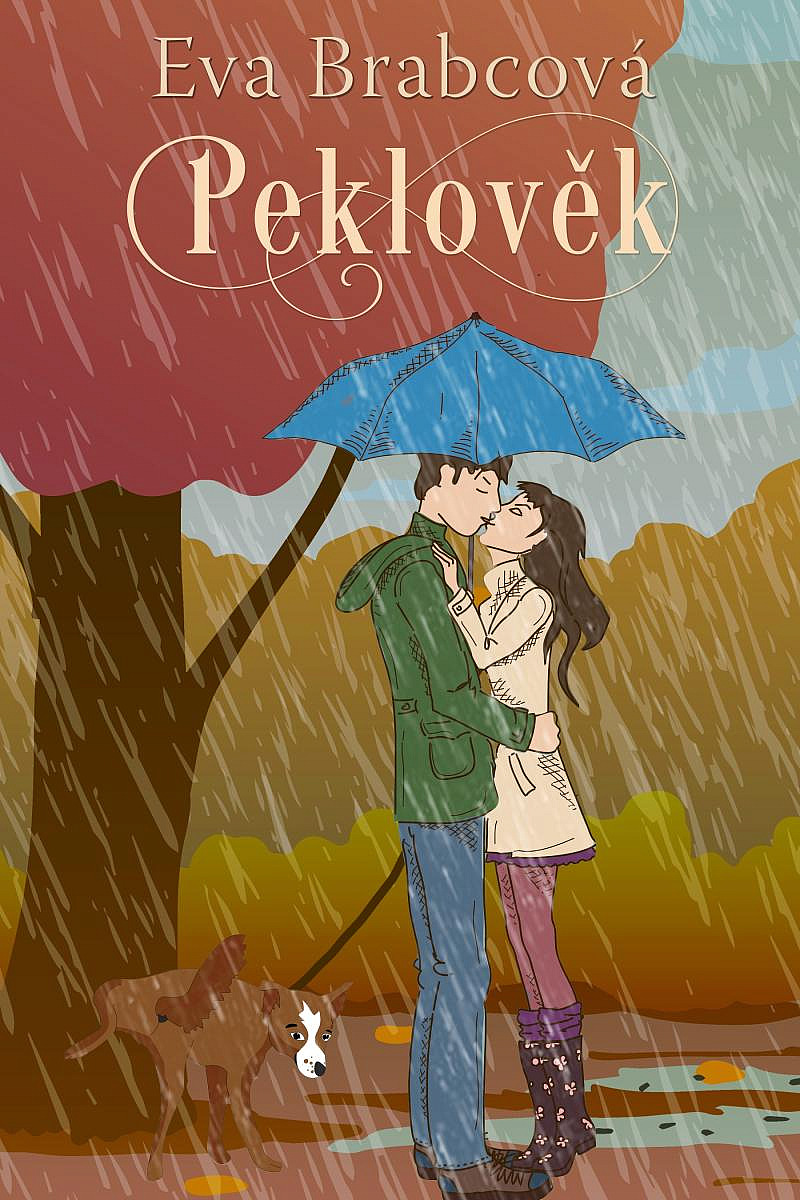 Peklověk/ Eva Brabcová