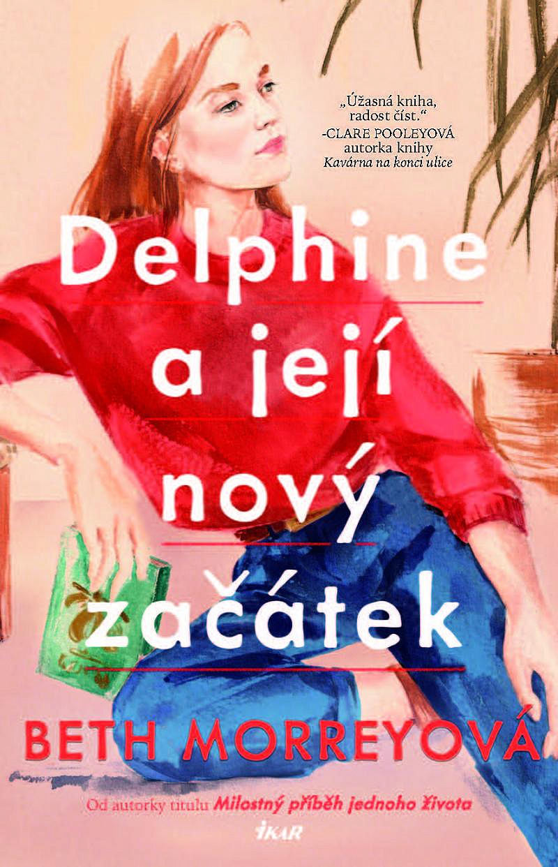 Delphine a její nový začátek/ Beth Morrey