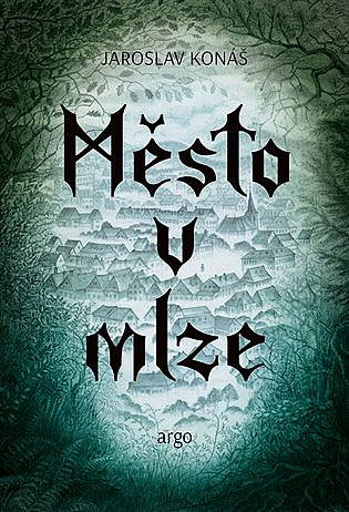 Město v mlze/ Jaroslav Konáš