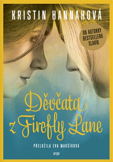 Děvčata z Firefly Lane/ Kristin Hannah