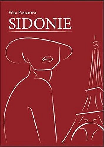 Sidonie/ Věra Pasiarová