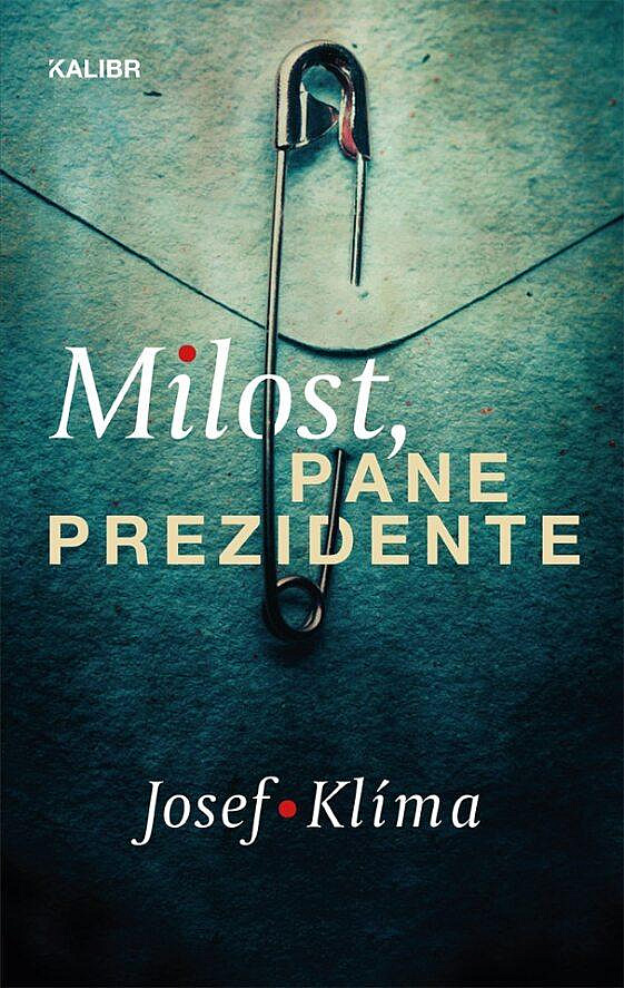 Milost, pane prezidente/ Josef Klíma