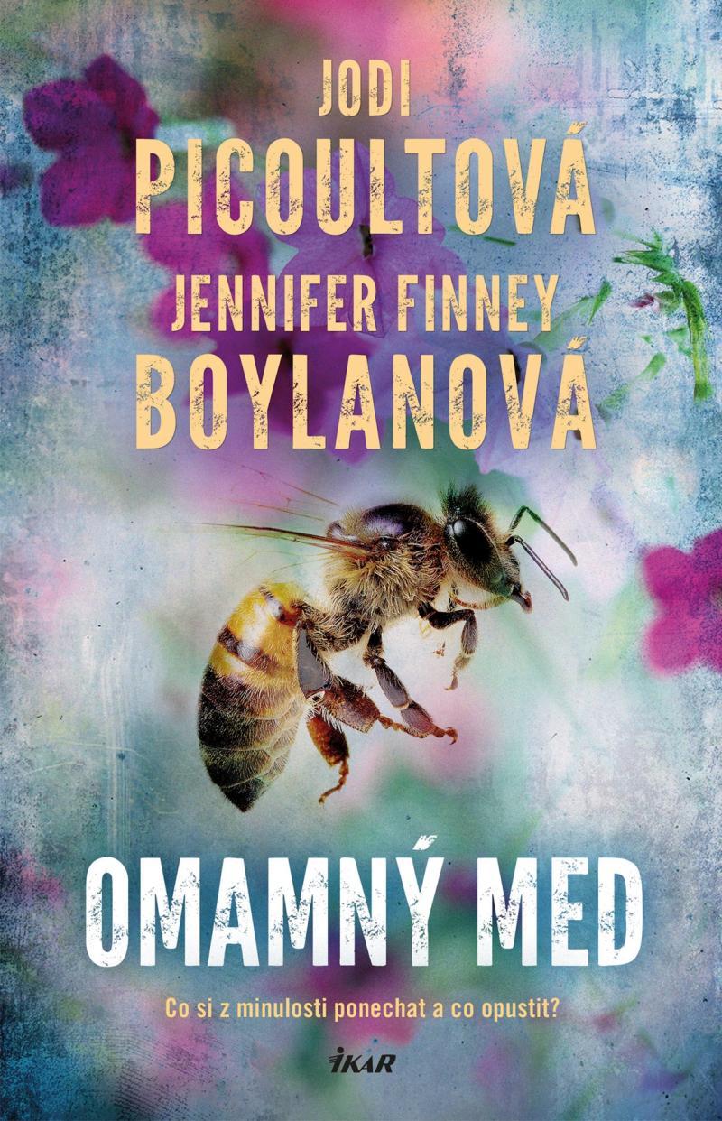 Omamný med/ Jodi Picoult , Jennifer Finney Boylan
