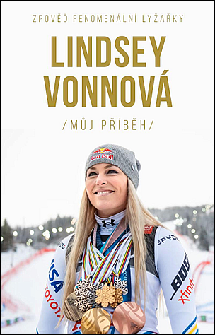 Lindsey Vonnová – Můj příběh./ Lindsey Vonn