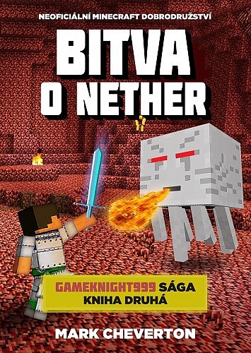 Bitva o Nether/ Mark Cheverton