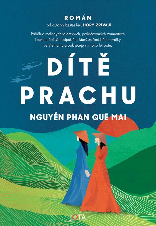 Dítě prachu/ Nguyễn Phan Quế Mai
