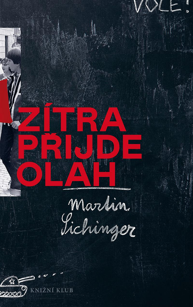 Zítra přijde Olah/ Martin Sichinger