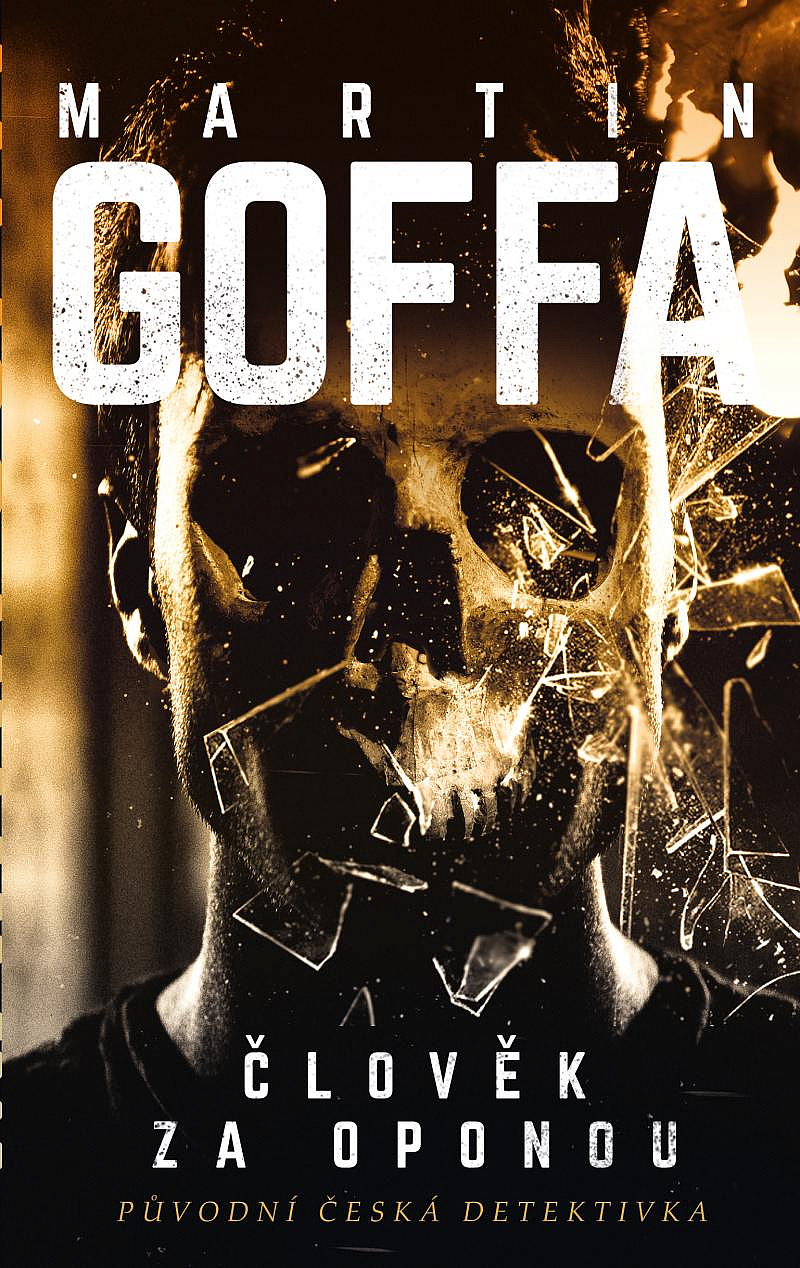 Člověk za oponou/ Martin Goffa