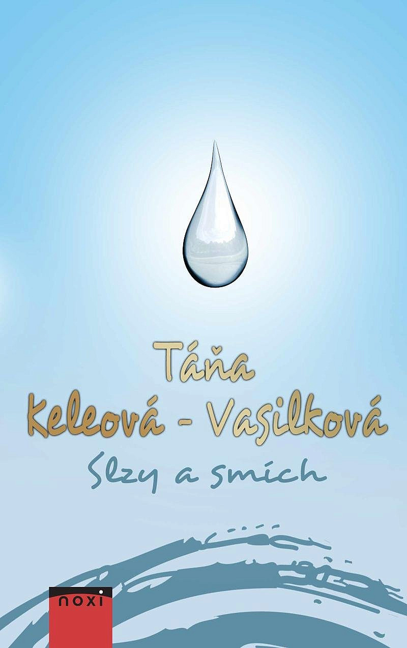 Slzy a smích / Táňa Keleová-Vasilková
