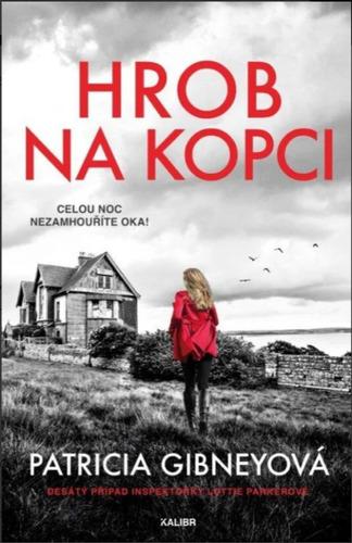 Hrob na kopci/ Patricia Gibney