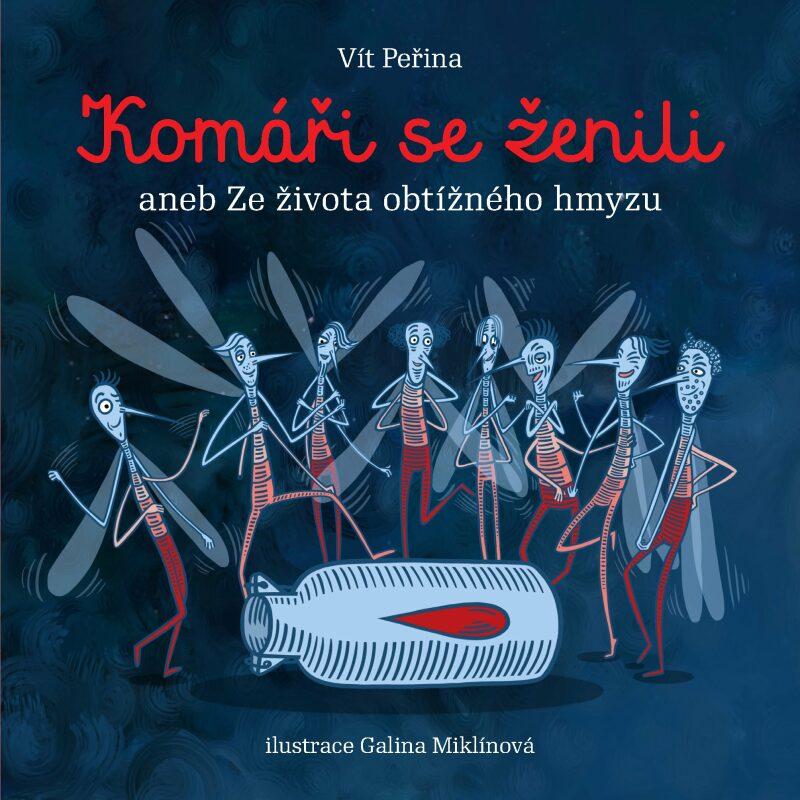 Komáři se ženili/ Vít Peřina